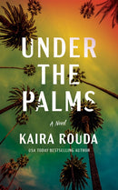 Under the Palms : A Novel-9781662511936