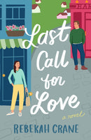 Last Call for Love : A Novel-9781662513381