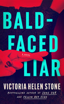 Bald-Faced Liar : A Novel-9781662514616