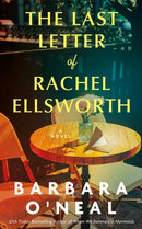 The Last Letter of Rachel Ellsworth : A Novel-9781662514944