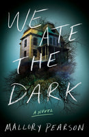 We Ate the Dark : A Novel-9781662515408
