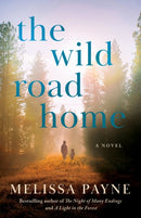The Wild Road Home : A Novel-9781662515743