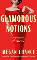 Glamorous Notions : A Novel-9781662515774