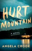Hurt Mountain : A Novel-9781662515804