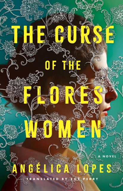 The Curse of the Flores Women : A Novel-9781662516139