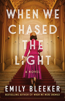 When We Chased the Light : A Novel-9781662517075