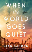 When the World Goes Quiet : A Novel-9781662518669