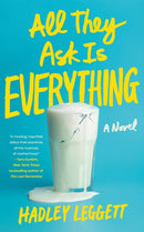 All They Ask Is Everything : A Novel-9781662519017
