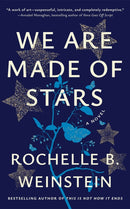 We Are Made of Stars : A Novel-9781662520884