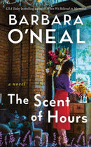 The Scent of Hours : A Novel-9781662521379
