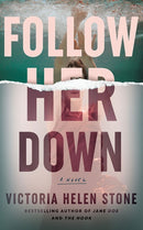 Follow Her Down : A Novel-9781662521683