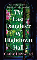 The Last Daughter of Highdown Hall-9781662521751