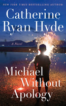 Michael Without Apology : A Novel-9781662522307