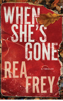 When She''s Gone