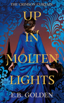 Up in Molten Lights