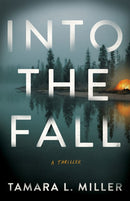 Into the Fall : A Thriller-9781662524028