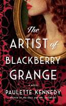 The Artist of Blackberry Grange : A Novel-9781662524158
