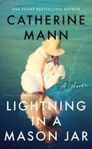Lightning in a Mason Jar : A Novel-9781662525223