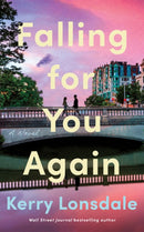 Falling for You Again : A Novel-9781662525285
