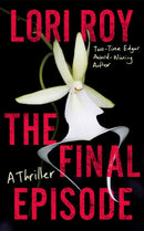 The Final Episode : A Thriller-9781662526923
