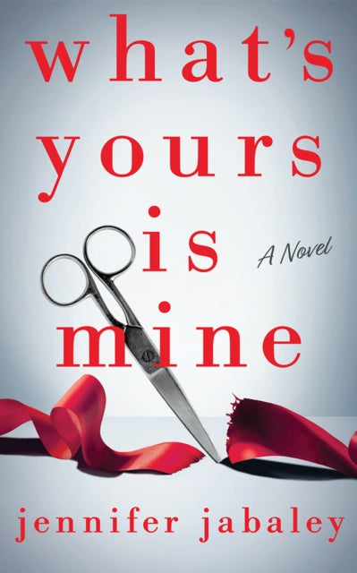 What's Yours Is Mine : A Novel-9781662527791