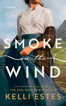 Smoke on the Wind : A Novel-9781662528095