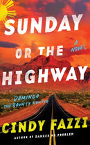 Sunday or the Highway : A Novel-9781662528545
