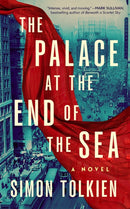 The Palace at the End of the Sea : A Novel-9781662528644