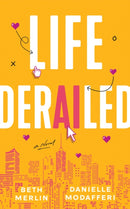Life Derailed : A Novel-9781662529115