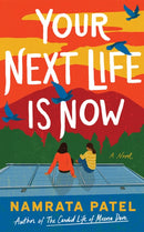 Your Next Life Is Now : A Novel-9781662529207