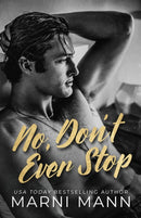 No, Don't Ever Stop