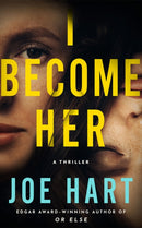 I Become Her : A Thriller-9781662529740