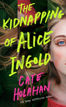 The Kidnapping of Alice Ingold-9781662529764