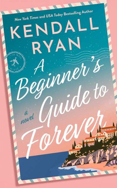 A Beginner's Guide to Forever : A Novel-9781662530944