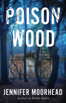Poison Wood : A Novel-9781662531422