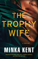The Trophy Wife : A Thriller-9781662531651