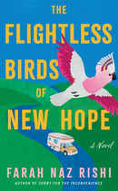 The Flightless Birds of New Hope : A Novel-9781662532290