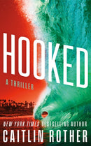 Hooked : A Thriller-9781662532351
