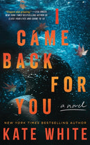 I Came Back for You : A Novel-9781662533976