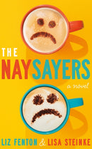 The Naysayers : A Novel-9781662535185