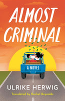 Almost Criminal : A Novel-9781662535222