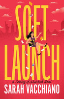 Soft Launch : A Coming-of-Adulthood Novel-9781662536908