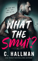 What the Smut?