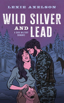 Wild Silver and Lead