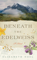 Beneath the Edelweiss