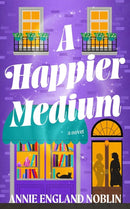 A Happier Medium