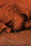 Barbara : A Novel-9781662602870