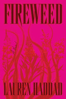 Fireweed : A Novel-9781662602900