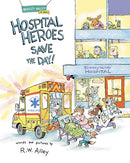 Hospital Heroes Save the Day!-9781662670299