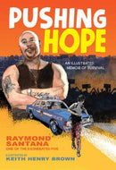 Pushing Hope : An Illustrated Memoir of Survival-9781662680397